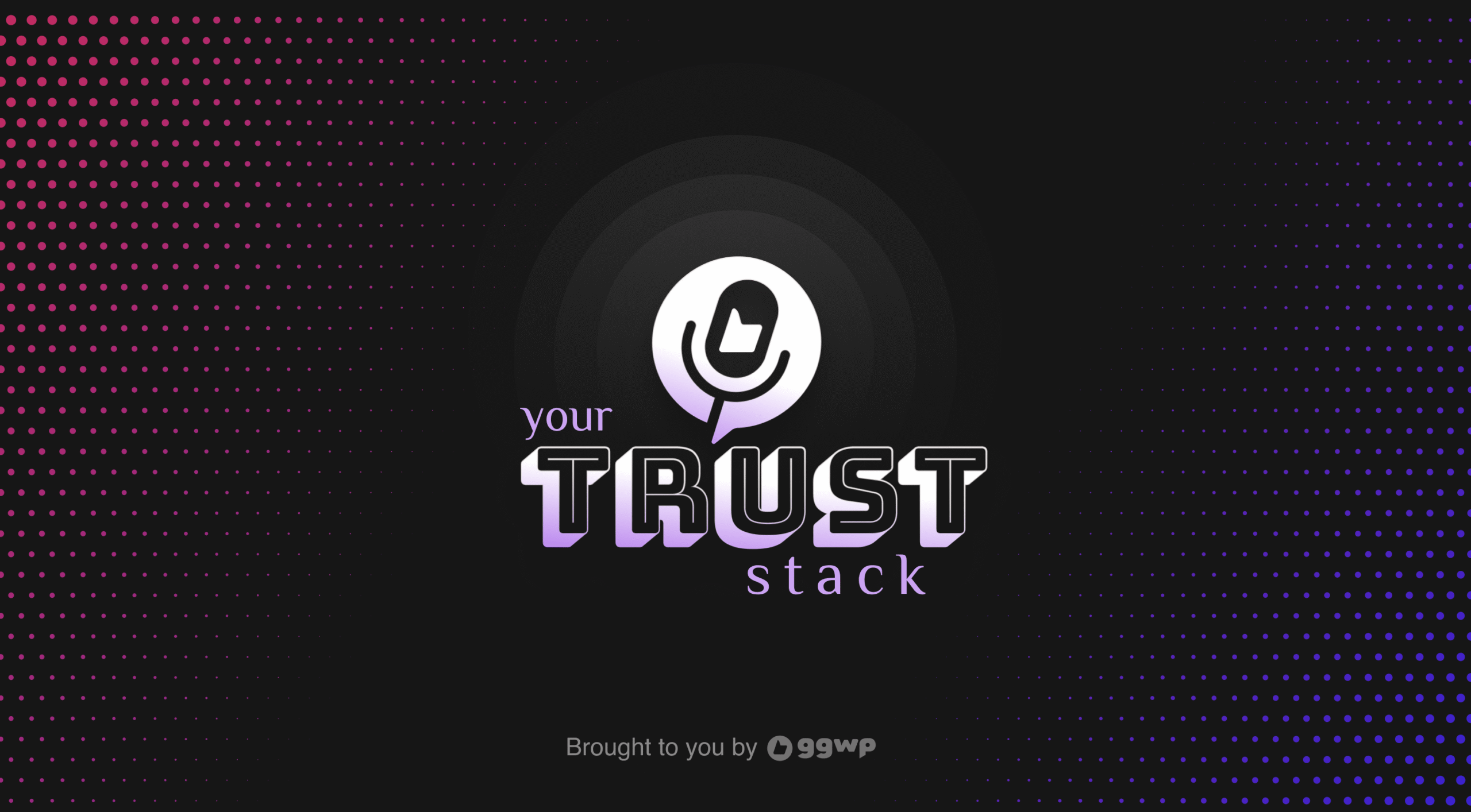 Your Trust Stack